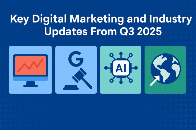 Key Digital Marketing and Industry Updates From Q3 2025