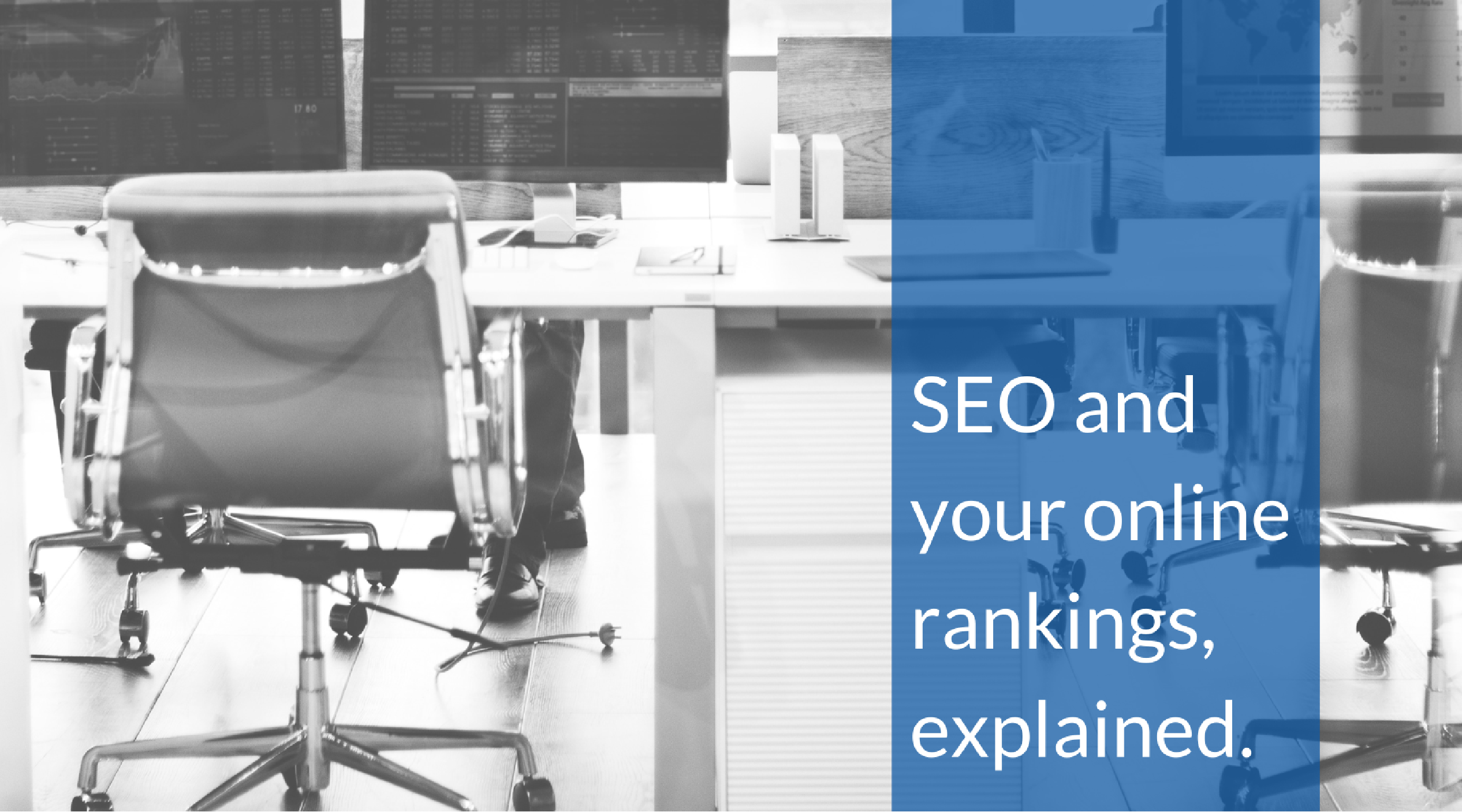 SEO and your online rankings, explained. 